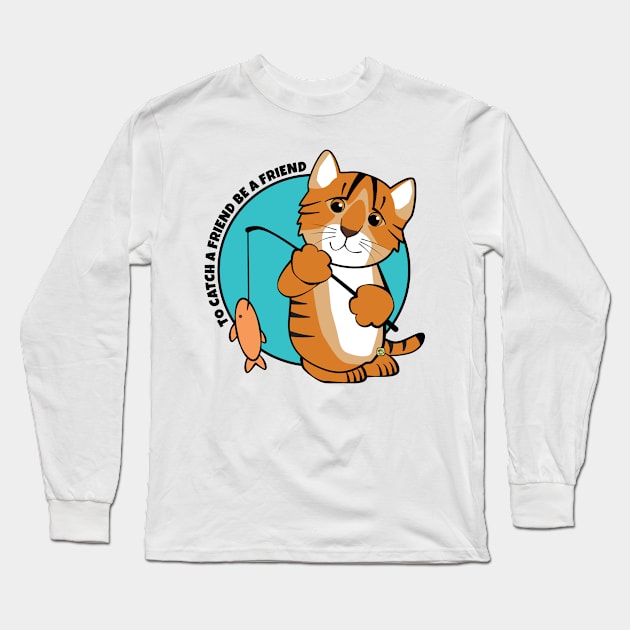 To Catch a Friend Fish and Tiger Cat Long Sleeve T-Shirt by Sue Cervenka